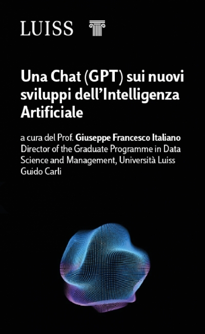 Luiss - Una Chat (GTP) sui nuovi sviluppo dell'Intelligenza Artificiale