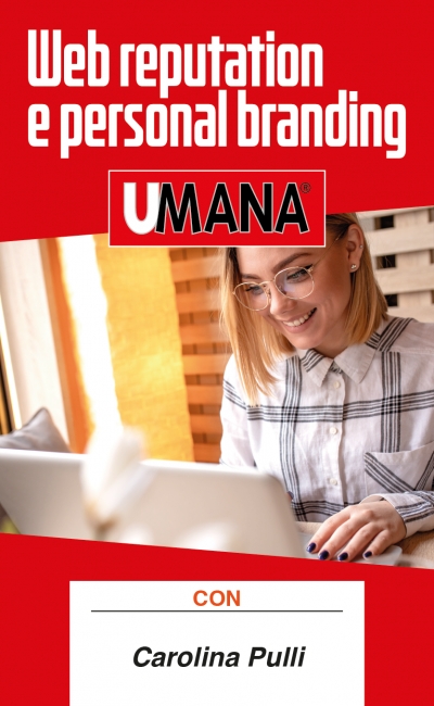 UMANA - Web reputation e personal branding