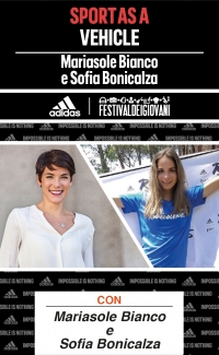 SPORT AS A VEHICLE: Mariasole Bianco e Sofia Bonicalza